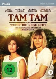 Tam Tam oder Wohin die Reise geht' Poster