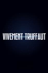 Vivement Truffaut' Poster