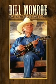 Bill Monroe Father of Bluegrass Music' Poster