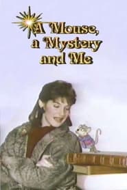 A Mouse a Mystery and Me' Poster