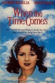 When the Time Comes' Poster