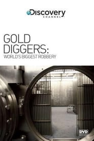 Gold Diggers The Worlds Biggest Bank Robbery' Poster