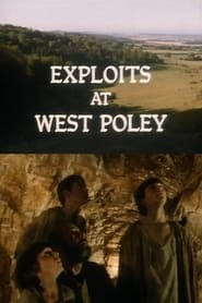 Exploits at West Poley' Poster