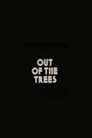 Out of the Trees' Poster
