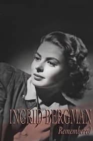 Ingrid Bergman Remembered' Poster