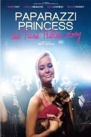 Paparazzi Princess The Paris Hilton Story' Poster