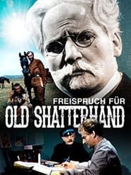 Freispruch fr Old Shatterhand  Ein Dokumentarspiel ber den Proze Karl Mays gegen Rudolf Lebius' Poster