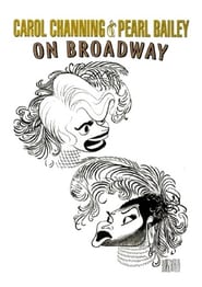 Carol Channing and Pearl Bailey On Broadway' Poster