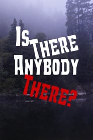 Is There Anybody There' Poster