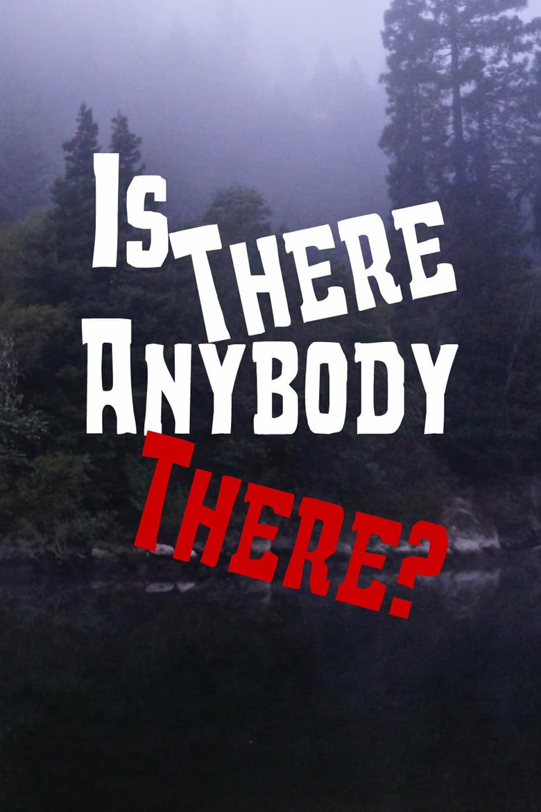 Is There Anybody There? Poster