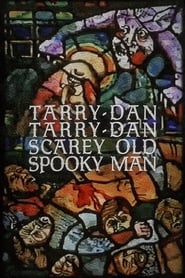 TarryDan TarryDan Scarey Old Spooky Man