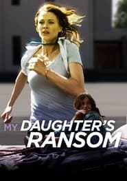 My Daughters Ransom