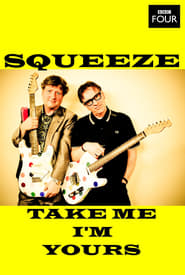 Squeeze Take Me Im Yours' Poster