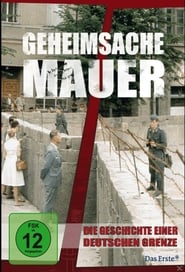 Geheimsache Mauer  Die Geschichte einer deutschen Grenze' Poster