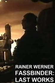 Rainer Werner Fassbinder  Letzte Arbeiten