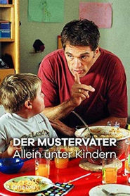 Der Mustervater  Allein unter Kindern' Poster