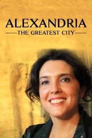 Alexandria The Greatest City