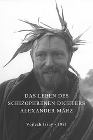 Das Leben des schizophrenen Dichters Alexander Mrz' Poster