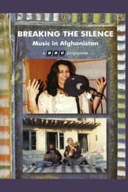 Breaking the Silence Music in Afghanistan