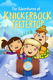 The Adventures of Knickerbock Teetertop' Poster