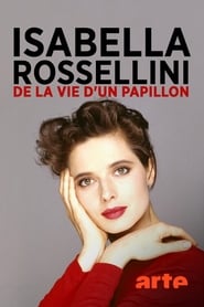 Isabella Rossellini  Aus dem Leben eines Schmetterlings' Poster