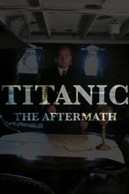 Titanic The Aftermath' Poster
