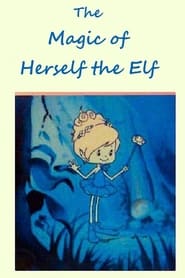 The Special Magic of Herself the Elf' Poster