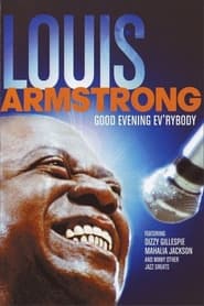 Good Evening Evrybody In Celebration of Louis Armstrong' Poster