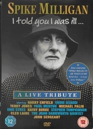 Spike Milligan I Told You I Was Ill  A Live Tribute' Poster