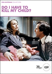Do I Have to Kill My Child' Poster