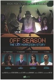 Off Season The Lex Morrison Story