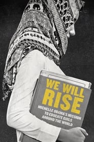 We Will Rise Michelle Obamas Mission to Educate Girls Around the World' Poster