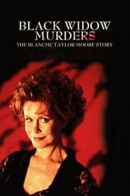 Black Widow Murders The Blanche Taylor Moore Story' Poster