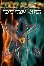Cold Fusion Fire from Water' Poster