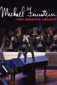 Michael Feinstein The Sinatra Legacy' Poster