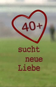 40 sucht neue Liebe' Poster