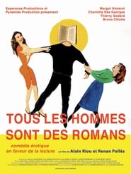 Tous les hommes sont des romans' Poster