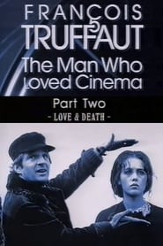 Franois Truffaut The Man Who Loved Cinema  Love  Death' Poster