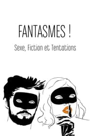 Fantasmes Sexe fiction et tentations' Poster