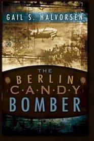 Gail S Halvorsen The Berlin Candy Bomber' Poster