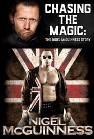 WWE Chasing the Magic The Nigel McGuiness Story' Poster