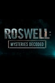 Roswell Mysteries Decoded' Poster