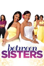 Between Sisters' Poster