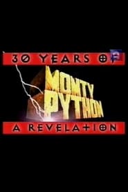 30 Years of Monty Python a Revelation' Poster