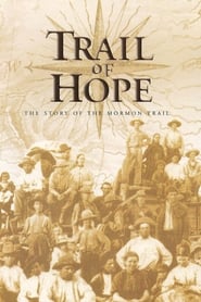 Trail of Hope The Story of the Mormon Trail' Poster