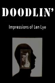 Doodlin Impressions of Len Lye' Poster
