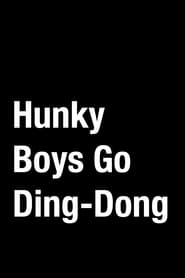 Hunky Boys Go DingDong' Poster
