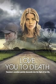 Love You to Death' Poster