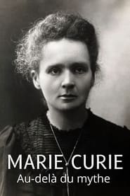 Marie Curie beyond the Myth' Poster