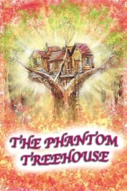 The Phantom Treehouse' Poster